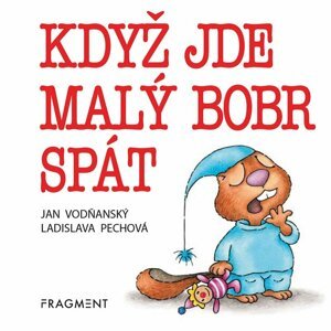 Knížka leporelo CZ text - Když jde malý bobr spát 11x10cm 24m+ - Jan Vodňanský