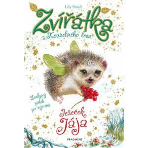 Zvířátka z Kouzelného lesa – Ježeček Jája - Lily Small