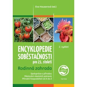 Encyklopedie soběstačnosti pro 21. století - Rodinná zahrada - Eva Hauserová