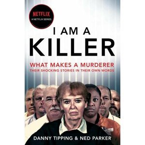 I am a Killer - Danny Tipping