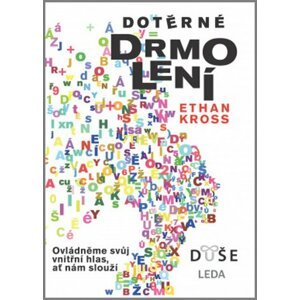 Dotěrné drmolení - Ethan Kross