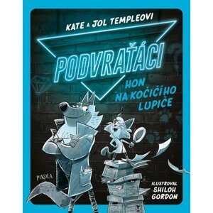 Podvraťáci: Hon na kočičího lupiče - Kate Temple