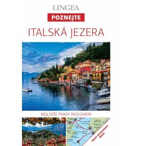 Italská jezera - Poznejte - autorů kolektiv