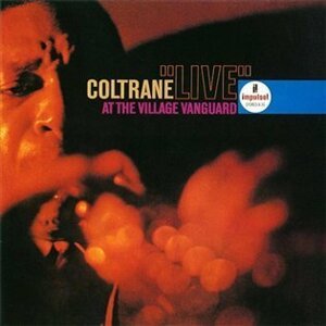 Live At The Village Vanguard - John Coltrane