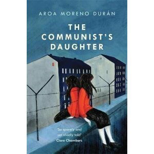 The Communist´s Daughter - Aroa Moreno Durán