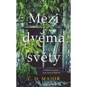 Mezi dvěma světy - C. D. Major