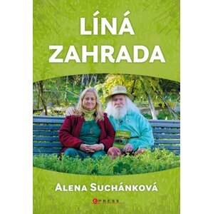 Líná zahrada - Alena Suchánková