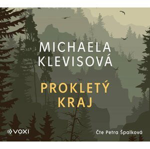 Prokletý kraj - CDmp3 (Čte Petra Špalková) - Michaela Klevisová