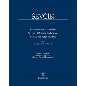 Škola smyčcové techniky op. 2, sešit 2 - Cvičení zápěstí I - Otakar Ševčík