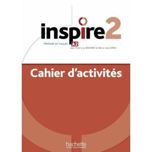 Inspire 2 (A2) Cahier d´activités + audio MP3 - Jean-Thierry Le Bougnec