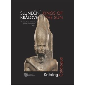 Sluneční králové / Kings of the Sun - Miroslav Bárta