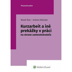 Kurzarbeit a iné prekážky v práci - Marek Švec; Andrea Olšovská