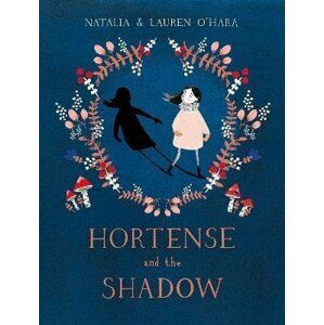 Hortense and the Shadow - Natalia O'Hara