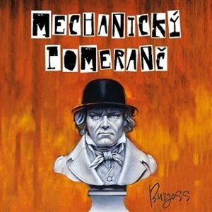 Mechanický pomeranč - CDmp3 (Čte David Novotný) - Anthony Burgess