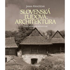 Slovenská ľudová architektúra - Janka Krivošová