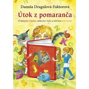 Útok z pomaranča - Danuša Dargulová-Faktorová