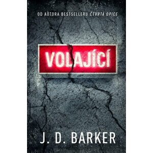 Volající - J. D. Barker