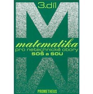 Matematika pro netechnické obory SOŠ a SOU, 3. díl, 2.  vydání - Emil Calda