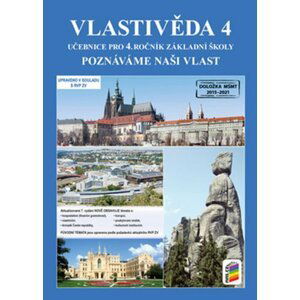 Vlastivěda 4 - Poznáváme naši vlast - učebnice, 8.  vydání - Věra Štiková; Jana Tabarková