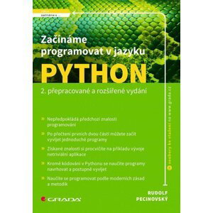 Začínáme programovat v jazyku Python, 2.  vydání - Rudolf Pecinovský