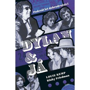 Dylan a já - Padesát let dobrodružství - Louie Kemp