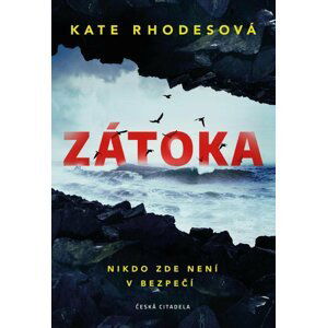 Zátoka - Kate Rhodesová