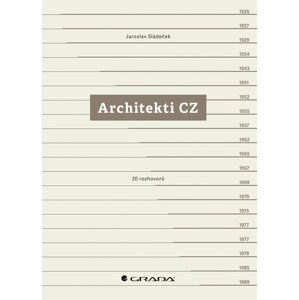Architekti CZ - 20 rozhovorů - Jaroslav Sládeček
