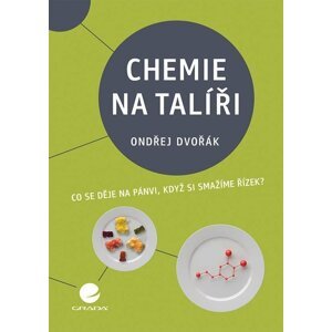 Chemie na talíři - Ondřej Dvořák