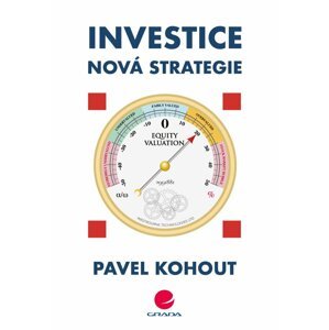 Investice - Nová strategie - Pavel Kohout