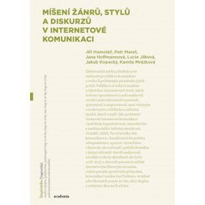 Míšení žánrů, stylů a diskurzů v internetové komunikaci - Jiří Homoláč