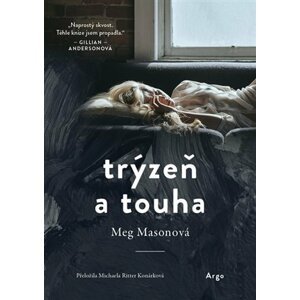 Trýzeň a touha - Meg Masonová