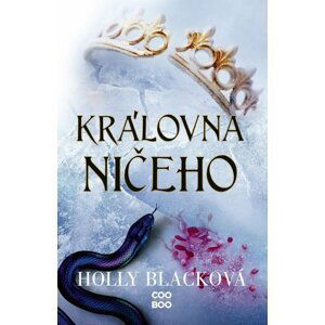 Královna ničeho (Krutý princ 3), 2.  vydání - Holly Black