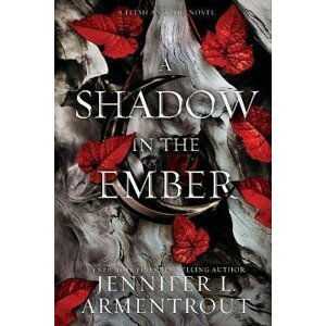 A Shadow in the Ember - Jennifer L. Armentrout