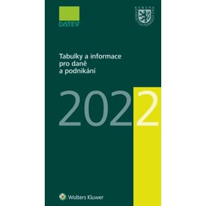 Tabulky a informace pro daně a podnikání 2022 - Ivan Brychta