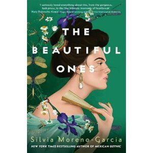 The Beautiful Ones - Silvia Moreno-Garcia