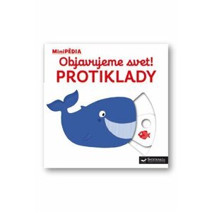 Objavujeme svet! Protiklady - Nathalie Choux