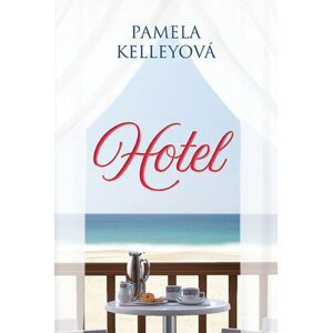 Hotel - Pamela Kelleyová