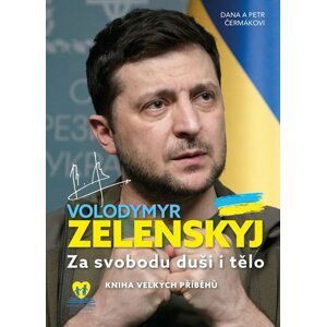 Volodymyr Zelenskyj - Petr Čermák; Dana Čermáková