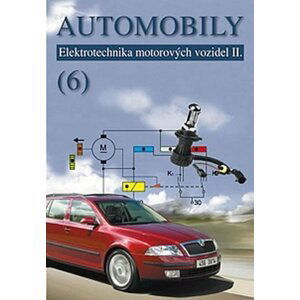 Automobily 6 - Elektrotechnika motorových vozidel II, 2.  vydání - Zdeněk Jan