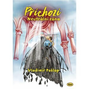 Příchozí 5 - Neutrální zóna - Vladimír Poklop