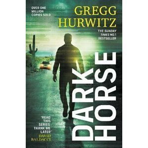 Dark Horse, 1.  vydání - Gregg Hurwitz