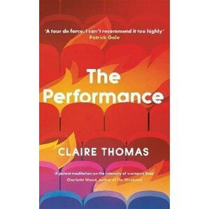 The Performance - Claire Thomas