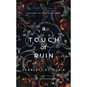 A Touch of Ruin, 1.  vydání - Clair Scarlett St.