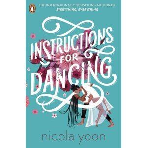 Instructions for Dancing - Nicola Yoon