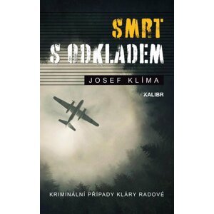 Smrt s odkladem - Josef Klíma