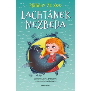 Příběhy ze ZOO - Lachtánek nezbeda - Barochová Věra Hudáčková