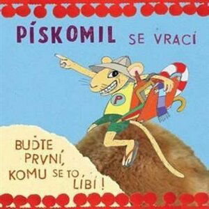 Buďte první, komu se to líbí! - CD - se vrací Pískomil