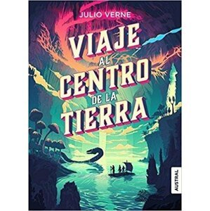 Viaje Al Centro De La Tierra - Jules Verne