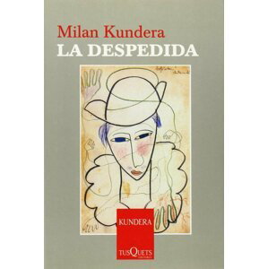 La despedida, 1.  vydání - Milan Kundera