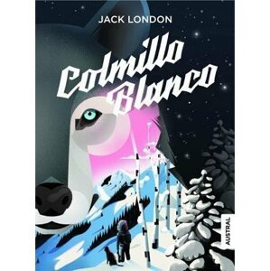 Colmillo Blanco - Jack London